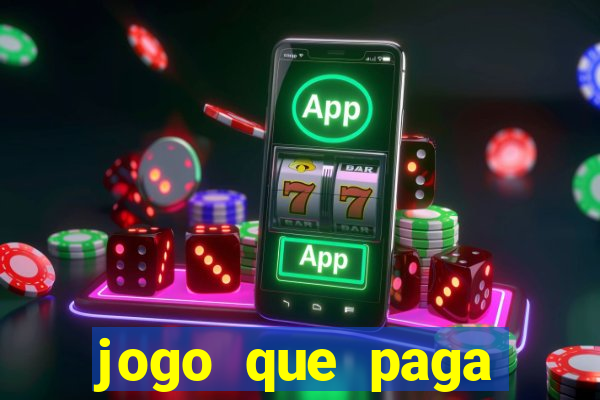 jogo que paga dinheiro de verdade sem precisar depositar